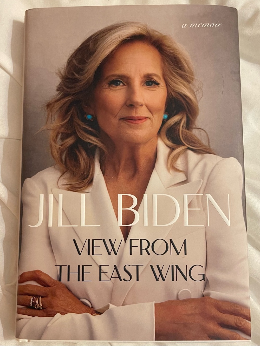 Jill Biden View from the East Wing: A Memoir